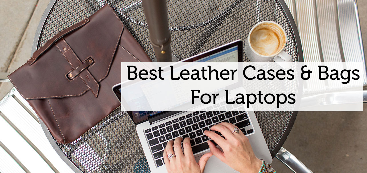 best leather laptop case