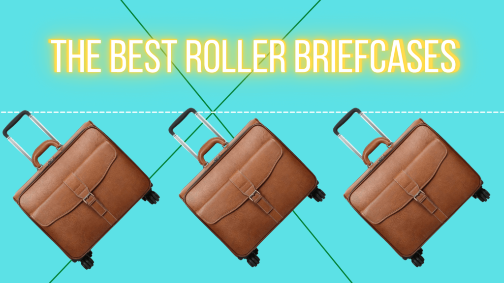 The Best Roller Briefcases