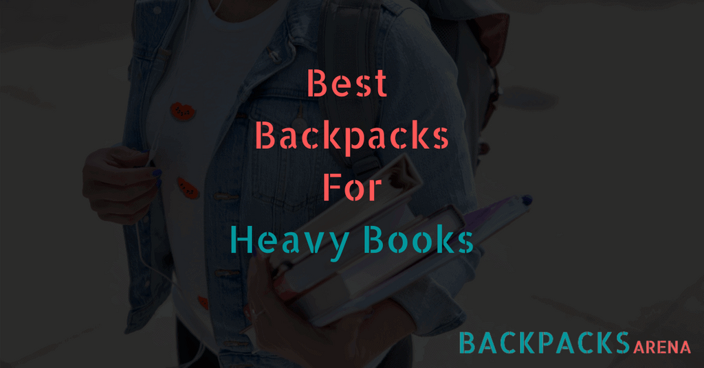 best backpacks for heavy books