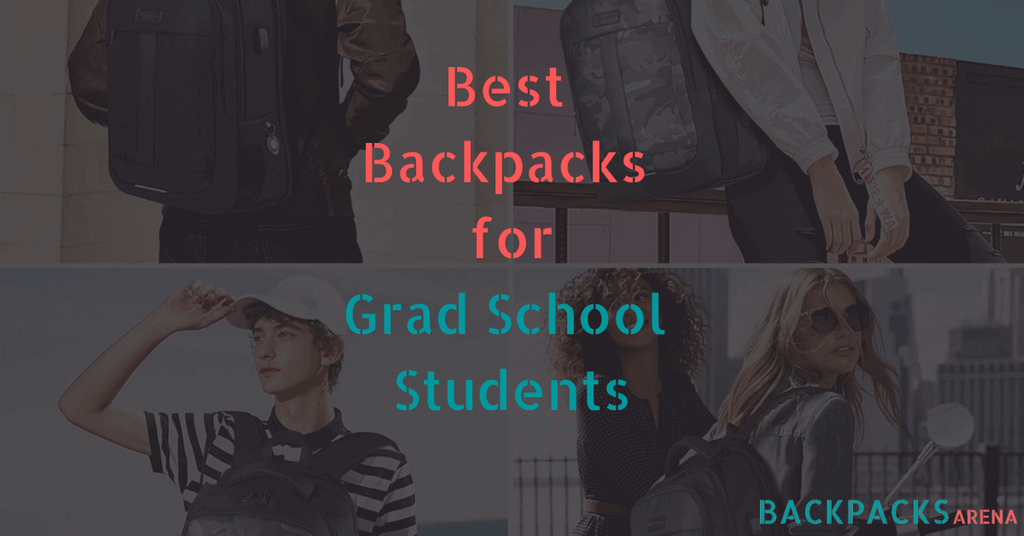 Best Backpacks for Grad School students