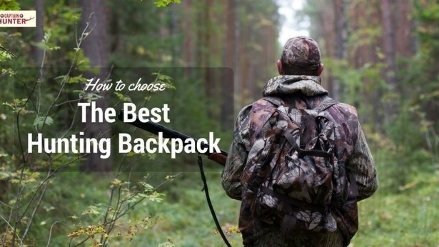 how to choose the best hunting backpack