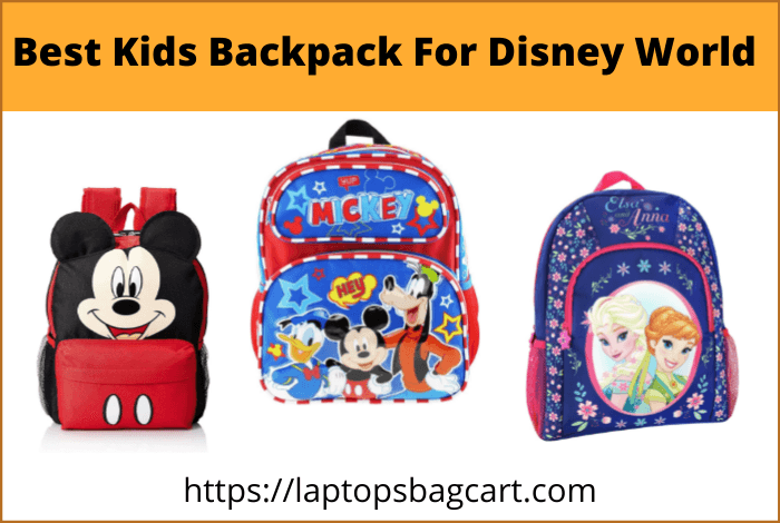 Best Kids Backpacks for Disney World